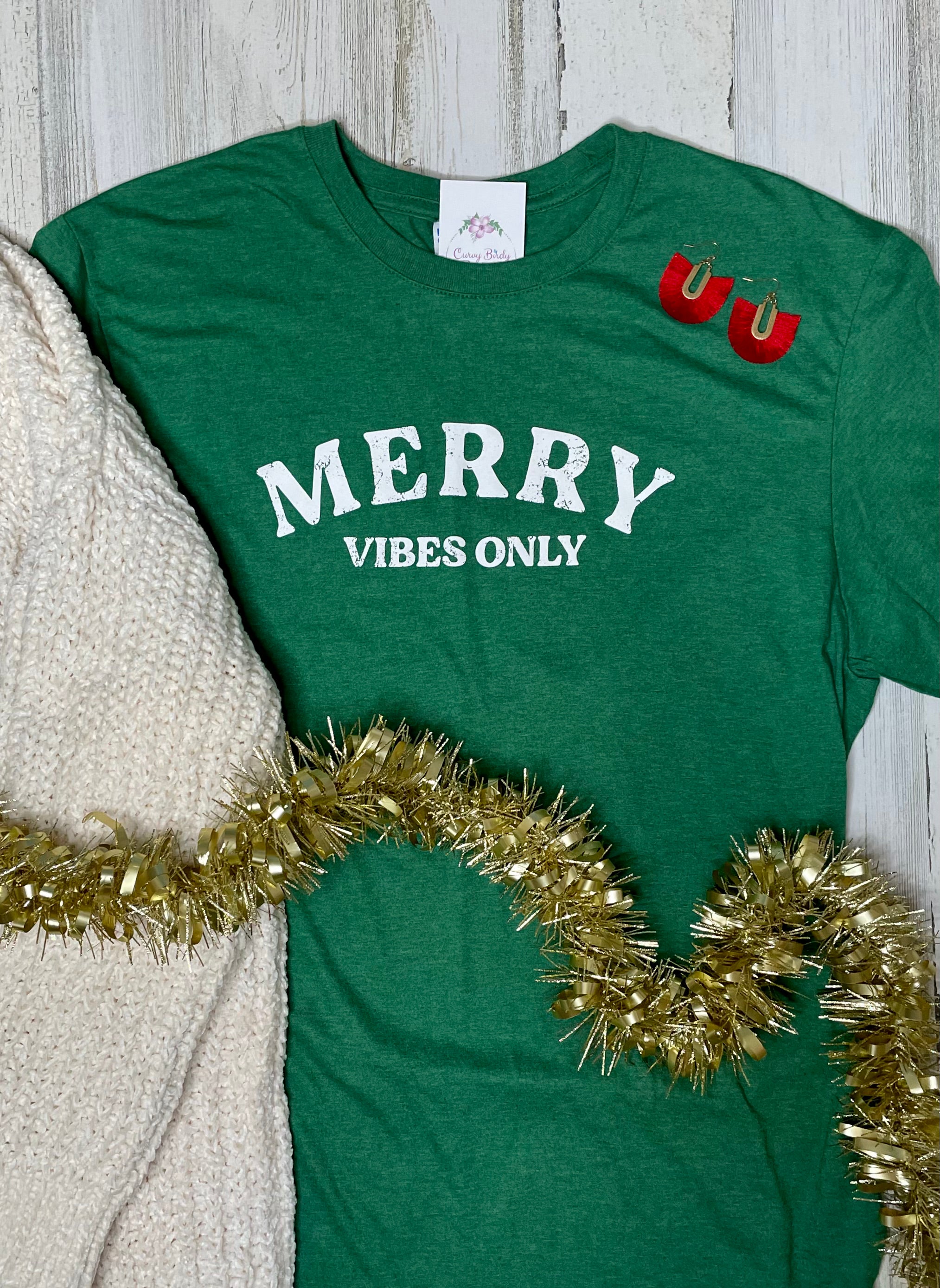 Merry Vibes Only Tee